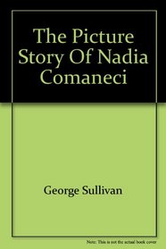 The picture story of Nadia Comaneci