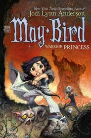 May Bird, Warrior Princess: Book Three (May Bird)