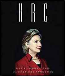 HRC: State Secrets and the Rebirth of Hillary Clinton (Audio CD) (Unabridged)