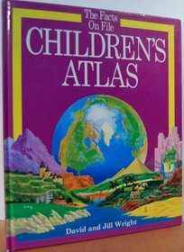 The Facts on File Children's Atlas