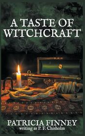 A Taste of Witchcraft (Sir Robert Carey Mysteries)