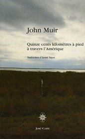 Quinze cents kilomètres à pied à travers l'Amérique profonde (French Edition)