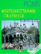 PONS Wortschatztrainer . . . fr Urlaubsreisen, je 1 Cassette m. Beiheft, Italienisch