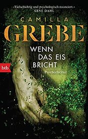 Wenn das Eis bricht (The Ice Beneath Her) (Hanne Lagerlind-Schon, Bk 1) (German Edition)