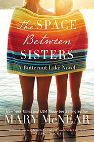 The Space Between Sisters: (Butternut Lake, Bk 4)