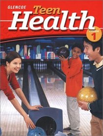 Teen Health Course 1 Student Edition