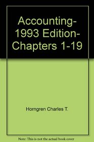 Accounting, 1993 Edition, Chapters 1-19
