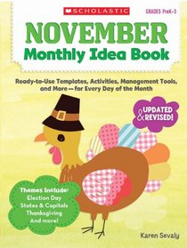 November Monthly Idea Book: Ready-to-Use Templates, Activities, Management Tools, and More - for Every Day of the Month