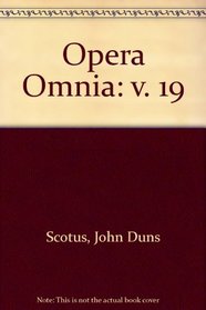 Opera Omnia: v. 19