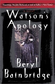 Watson's Apology: A Novel