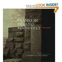 The Franklin Delano Roosevelt Memorial (Special FDR Memorial Edition)