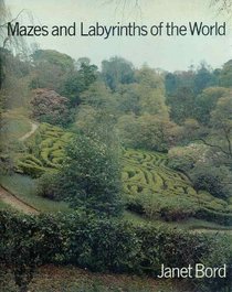 Mazes and labyrinths of the world