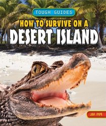 How to Survive on a Desert Island (Tough Guides)