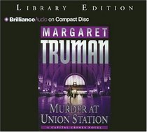 Murder At Union Station:(Capital Crimes, Bk 20) (Audio CD) (Abridged)