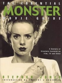 THE ESSENTIAL MONSTER MOVIE GUIDE