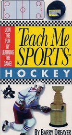 Teach Me Sports: Hockey/Join the Fun by Learning the Game (Teach Me Sports)