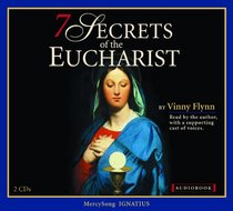 7 Secrets of the Eucharist