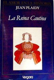 La Reina Cautiva