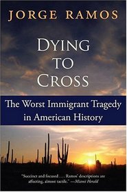 Dying to Cross: The Worst Immigrant Tragedy in American History