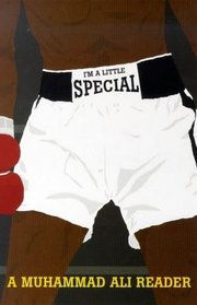 I'm a Little Special: Muhammad Ali Reader