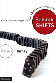 Seismic Shifts : The Little Changes That Make a Big Difference in Your Life