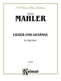 Gustav Mahler Lieder und Gesange (Kalmus Classic Edition)