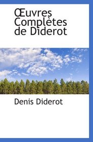 uvres Compltes de Diderot (French Edition)