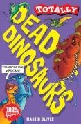 Deadly Dinosaurs (Totally)