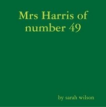 Mrs Harris of number 49