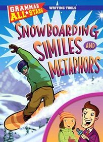 Snowboarding Similes and Metaphors (Grammar All-Stars)