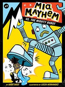 Mia Mayhem vs. the Mighty Robot