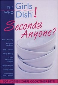 Girls Who Dish! Seconds Anyone?