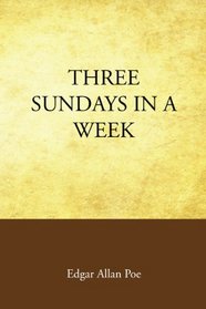 Three Sundays in a Week