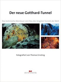 Der neue Gotthard-Tunnel