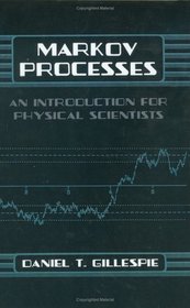 Markov Processes : An Introduction for Physical Scientists