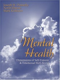 Mental Health: Dimensions of Self-Esteem and Emotional Well-Being