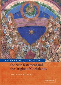 An Introduction to the New Testament and the Origins of Christianity (Introduction to Religion)