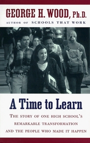 A Time to Learn : Creating Community in America's High Schools