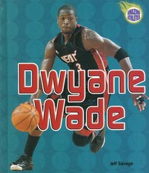 Dwyane Wade (Amazing Athletes)