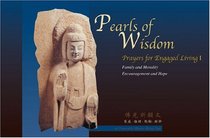 Pearls of Wisdom: Prayers for Engaged Living 1 (Pearls of Wisdom)