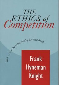 The Ethic of Competition (Classics in Economics Series)
