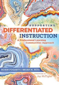 Supporting Differentiated Instruction: A Professional Learning Communities Approach