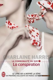 La Communaute Du Sud - 7 - La Conspirati (Semi-Poche) (French Edition)