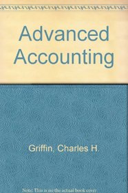 Advanced Accounting (The Robert N. Anthony/Willard J. Graham series in accounting)