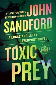 Toxic Prey (Lucas Davenport, Bk 34) (Large Print)