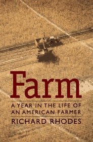 Farm: A Year in the Life of an American Farmer