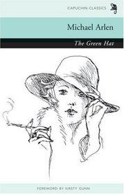 The Green Hat (Capuchin Classics)