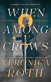 When Among Crows (Curse Bearer, 1)