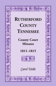 Rutherford County, Tennessee, county court minutes, 1811-1815