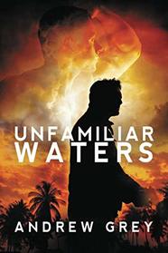 Unfamiliar Waters